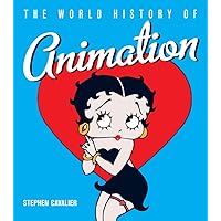 The World History of Animation The World History of Animation Hardcover