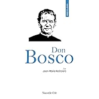 Prier 15 jours avec Don Bosco (French Edition) Prier 15 jours avec Don Bosco (French Edition) Kindle Paperback