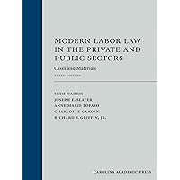 Modern Labor Law in the Private and Public Sectors: Cases and Materials Modern Labor Law in the Private and Public Sectors: Cases and Materials Hardcover eTextbook