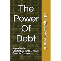 The Power Of Debt