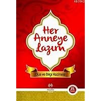 Her Anneye Lazım: Dua ve Bilgi Hazinesi (Turkish Edition)