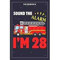 Notebook Journal Fire Truck 28th Birthday Firefighter 28 Years Old: Meeting, Goals, Work List, Financial,6x9 in , Happy, Goal, Life, Gym, Personal Budget
