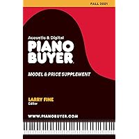 Piano Buyer Model & Price Supplement / Fall 2021 Piano Buyer Model & Price Supplement / Fall 2021 Paperback