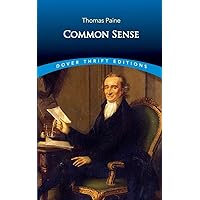 Common Sense (Dover Thrift Editions) (Dover Thrift Editions: Political Science)