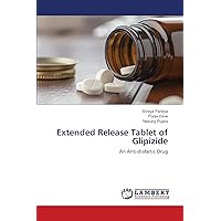 Extended Release Tablet of Glipizide: An Anti-diabetic Drug