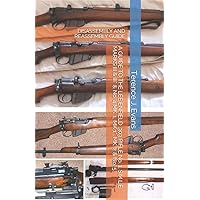 A GUIDE TO THE LEE ENFIELD .303 RIFLE No. 1, S.M.L.E MARKS III & III* & No. 4 MK. 1, MK. 1*, MK. 2 & No. 5: DISASSEMBLY AND REASSEMBLY GUIDE A GUIDE TO THE LEE ENFIELD .303 RIFLE No. 1, S.M.L.E MARKS III & III* & No. 4 MK. 1, MK. 1*, MK. 2 & No. 5: DISASSEMBLY AND REASSEMBLY GUIDE Paperback Kindle Hardcover
