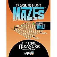 Treasure Hunt Mazes, The Fenn Treasure: Level 1, Choose Your Own Trail!