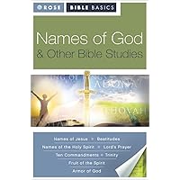 Names of God and Other Bible Studies (Rose Bible Basics) Names of God and Other Bible Studies (Rose Bible Basics) Paperback Kindle