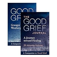 Good Grief: The Guide and Journal Good Grief: The Guide and Journal Paperback