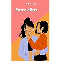 Entre ellas (Spanish Edition)