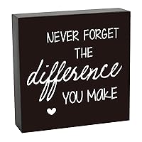 Never Forget The Difference You Make Wooden Box Sign, Inspirational Positive Reminder Sign Office Desk Wall Decor, Inspirational Gifts for Women Man School Counselor, Office Decor