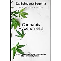 Cannabis Hyperemesis Syndrome (Medical care and health)