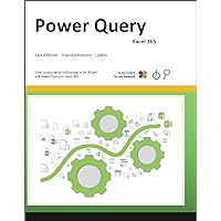 Power Query - Excel 365 (German Edition) Power Query - Excel 365 (German Edition) Kindle Paperback