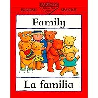 Family/La Familia (Bilingual First Books/English-Spanish) Family/La Familia (Bilingual First Books/English-Spanish) Paperback
