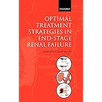 Optimal Treatment Strategies for End Stage Renal Failure Optimal Treatment Strategies for End Stage Renal Failure Hardcover