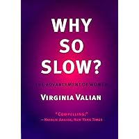 Why So Slow? The Advancement of Women Why So Slow? The Advancement of Women Paperback Hardcover