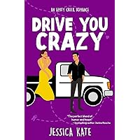 Drive You Crazy: An Uplifting Enemies-to-Love Romance (Amity Creek Romance)