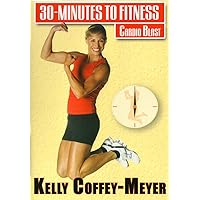 30 Minutes To Fitness: Cardio Blast With Kelly Coffey 30 Minutes To Fitness: Cardio Blast With Kelly Coffey DVD