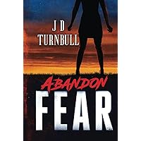 Abandon Fear: A Romance & Organized Crime Thriller Abandon Fear: A Romance & Organized Crime Thriller Paperback Kindle Hardcover