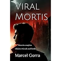 Viral Mortis: Historia completa (Spanish Edition) Viral Mortis: Historia completa (Spanish Edition) Hardcover