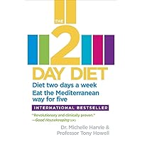 The 2-Day Diet: Diet two days a week. Eat the Mediterranean way for five. The 2-Day Diet: Diet two days a week. Eat the Mediterranean way for five. Paperback Kindle