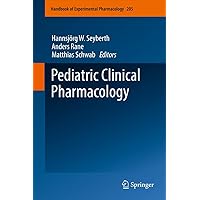 Pediatric Clinical Pharmacology (Handbook of Experimental Pharmacology 205) Pediatric Clinical Pharmacology (Handbook of Experimental Pharmacology 205) Kindle Hardcover Paperback