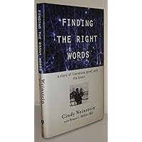Finding the Right Words: A Story of Literature, Grief, and the Brain Finding the Right Words: A Story of Literature, Grief, and the Brain Hardcover Kindle Audible Audiobook