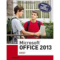 Microsoft Office 2013: Brief (Shelly Cashman Series) Microsoft Office 2013: Brief (Shelly Cashman Series) Paperback Spiral-bound