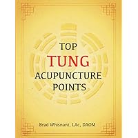 TOP TUNG ACUPUNCTURE POINTS TOP TUNG ACUPUNCTURE POINTS Paperback