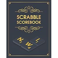 Scrabble Scorebook: Scrabble Score Sheets For Score Keeping And Recording The Game - Gift Idea Scrabble Scorebook: Scrabble Score Sheets For Score Keeping And Recording The Game - Gift Idea Paperback