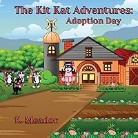The Kit Kat Adventures: Adoption Day