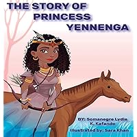 The Story Of Princess Yennenga The Story Of Princess Yennenga Hardcover