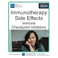 NCCN Guidelines for Patients® NCCN Guidelines for Patients® Immunotherapy Side Effects: Immune Checkpoint Inhibitors