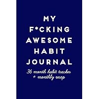 My F*cking Awesome Habit Journal: Custom 36 Month Habit Tracker + Monthly Recaps to Track Progress, Calendar UNDATED, NAVY