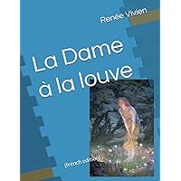 La Dame à la louve: (french edition) La Dame à la louve: (french edition) Paperback Kindle Pocket Book