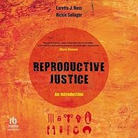 Reproductive Justice: An Introduction Reproductive Justice: An Introduction Paperback Kindle Audible Audiobook Audio CD