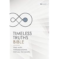 Timeless Truths Bible: One faith. Handed down. For all the saints. (NET) Timeless Truths Bible: One faith. Handed down. For all the saints. (NET) Kindle