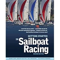 Getting Started in Sailboat Racing, 2nd Edition Getting Started in Sailboat Racing, 2nd Edition Paperback Kindle