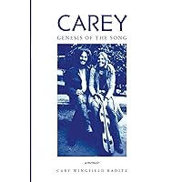 Carey: Genesis of the Song Carey: Genesis of the Song Paperback Kindle