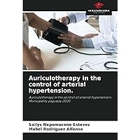 Auriculotherapy in the control of arterial hypertension.: Auriculotherapy in the control of arterial hypertension. Municipality yaguajay 2020
