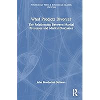 What Predicts Divorce? (Psychology Press & Routledge Classic Editions) What Predicts Divorce? (Psychology Press & Routledge Classic Editions) Kindle Hardcover Paperback