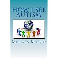 How I See Autism How I See Autism Paperback