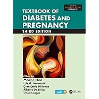 Textbook of Diabetes and Pregnancy (Series in Maternal-Fetal Medicine) Textbook of Diabetes and Pregnancy (Series in Maternal-Fetal Medicine) Hardcover Kindle
