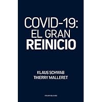 COVID-19: El Gran Reinicio (Spanish Edition) COVID-19: El Gran Reinicio (Spanish Edition) Paperback Kindle