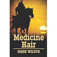 Medicine Hair Medicine Hair Paperback Kindle