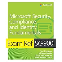 Exam Ref SC-900 Microsoft Security, Compliance, and Identity Fundamentals Exam Ref SC-900 Microsoft Security, Compliance, and Identity Fundamentals Paperback Kindle