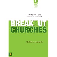 Breakout Churches: Discover How to Make the Leap Breakout Churches: Discover How to Make the Leap Kindle Hardcover Audible Audiobook Paperback