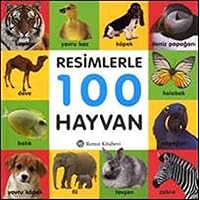 Resimlerle 100 Hayvan: Okulöncesi Çocuklar İçin (Turkish Edition) Resimlerle 100 Hayvan: Okulöncesi Çocuklar İçin (Turkish Edition) Hardcover Paperback