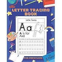 Letter Tracing Book for Preschool Children Age 3 +