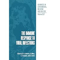 The Immune Response to Viral Infections (Advances in Experimental Medicine & Biology) The Immune Response to Viral Infections (Advances in Experimental Medicine & Biology) Hardcover Paperback